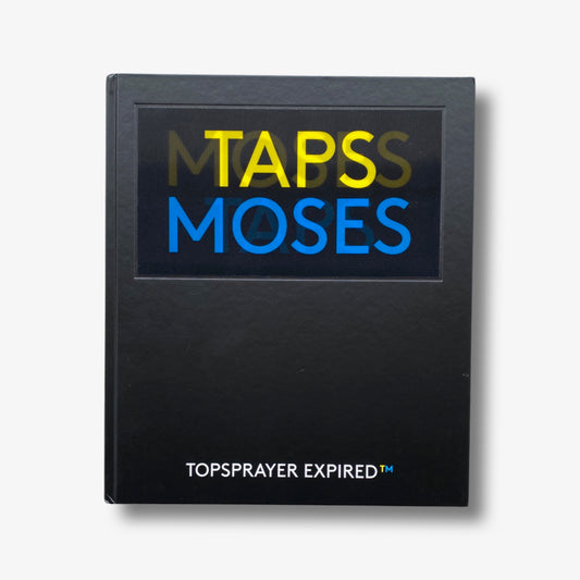 Taps and Moses: Topsprayer Expired