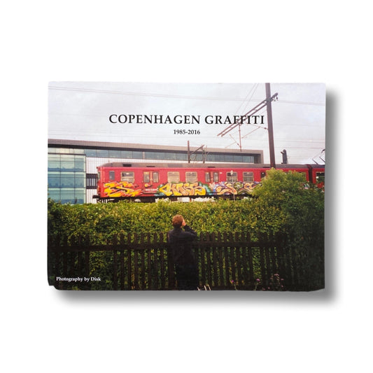 Copenhagen Graffiti 1985-2016