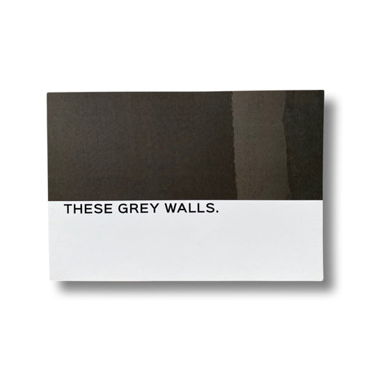 These Grey Walls