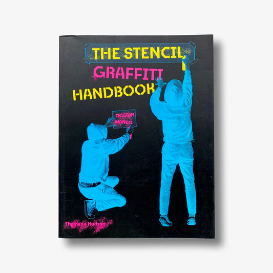 The Stencil Graffiti Handbook
