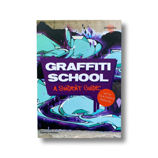 Graffiti School: A Student Guide